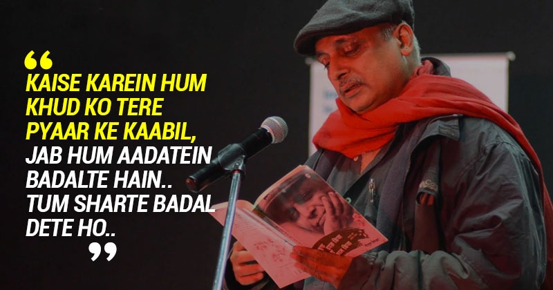 These 9 Beautiful Couplets By Piyush Mishra Will Change 