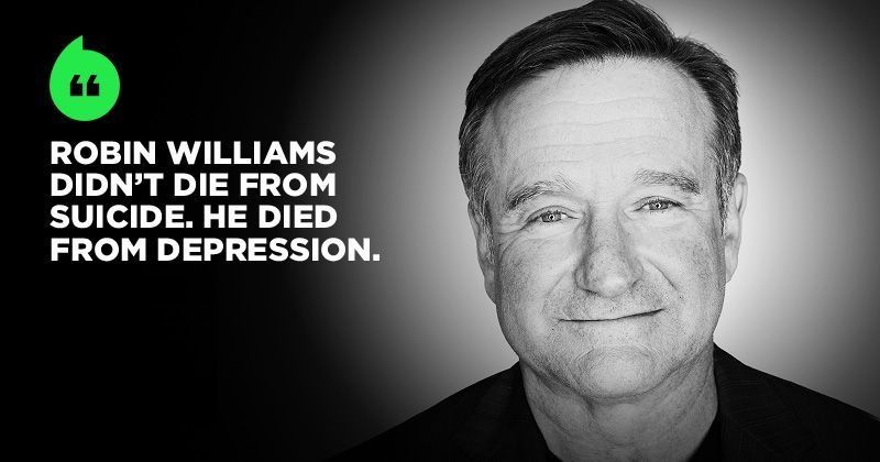 This Explanation Of Robin Williams Suicide Is Exactly Why We Need To   Suicide 1528546488 800x420 