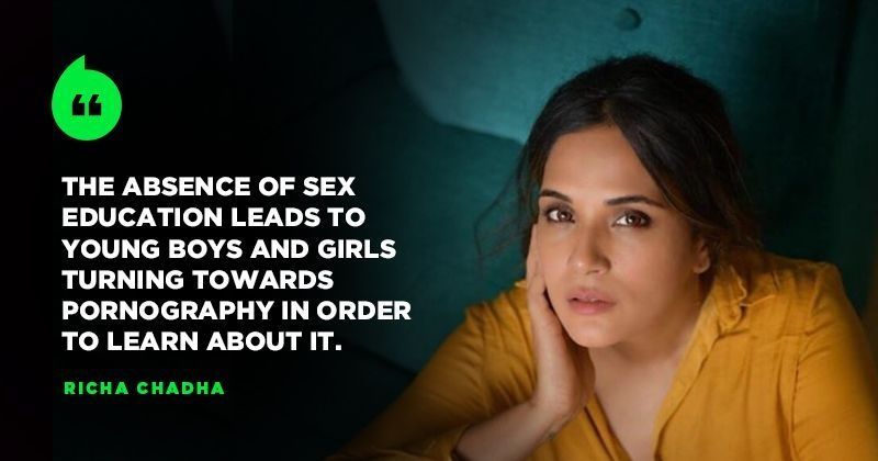 Richa Chadha Richa Chadha Says Absence Of Sex Education